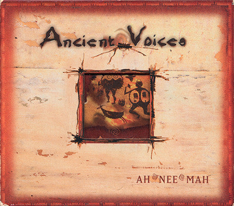 Ah Nee Mah- Ancient Voices - Darkside Records
