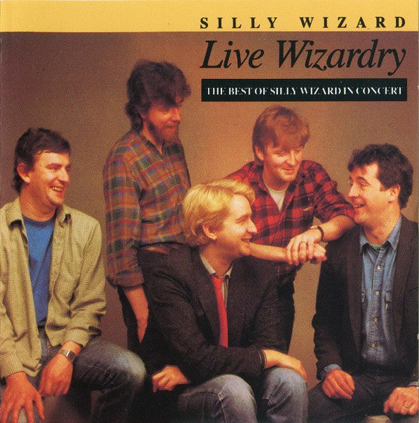 Silly Wizard- Live Wizardry: Best Of Silly Wizard In Concert - Darkside Records