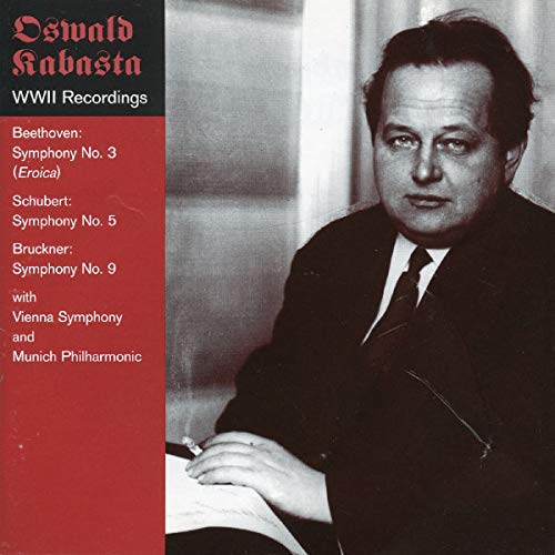 Beethoven/ Schubert/ Bruckner- Oswald Kabasta WWII Recordings (Oswald Kabesta, Conductor) - Darkside Records