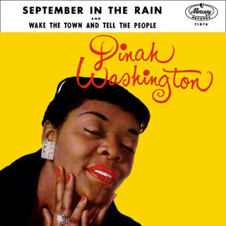 Dinah Washington- September In The Rain / Wake The Town And Tell The People - Darkside Records