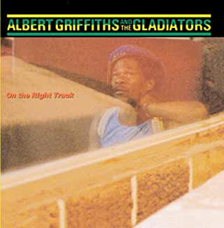 Albert Griffiths; The Gladiators- On The Right Track - Darkside Records