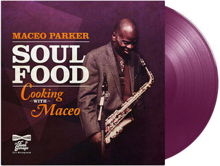 Maceo Parker- Soul Food - Cooking With Maceo (Purple Vinyl) - Darkside Records