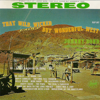 Johnny Bond- That Wild, Wicked, But Wonderful West