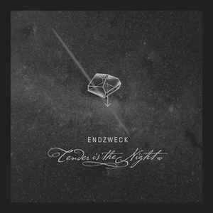 Endzweck- Tender Is The Night - DarksideRecords