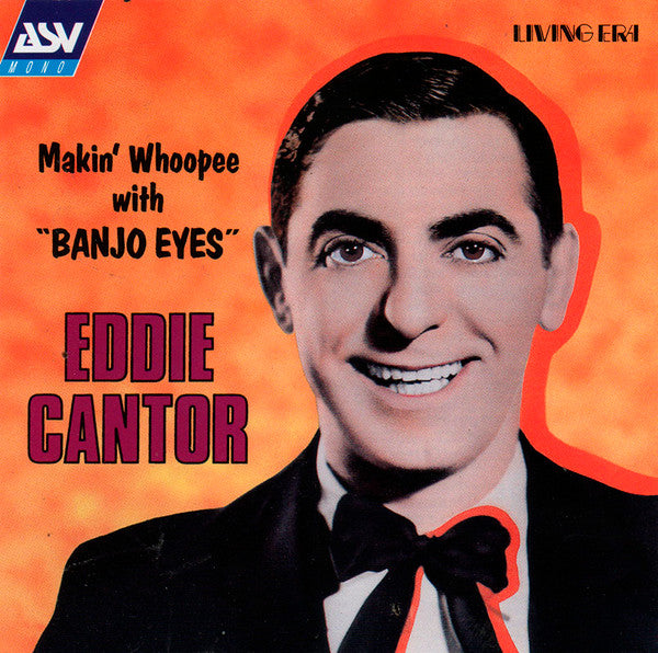 Eddie Cantor- Makin' Whoopee With "Banjo Eyes" - Darkside Records