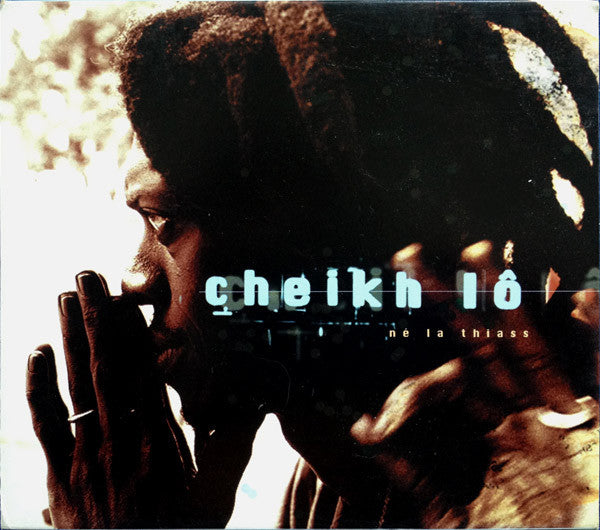 Cheikh Lo- Ne La Thiass - Darkside Records