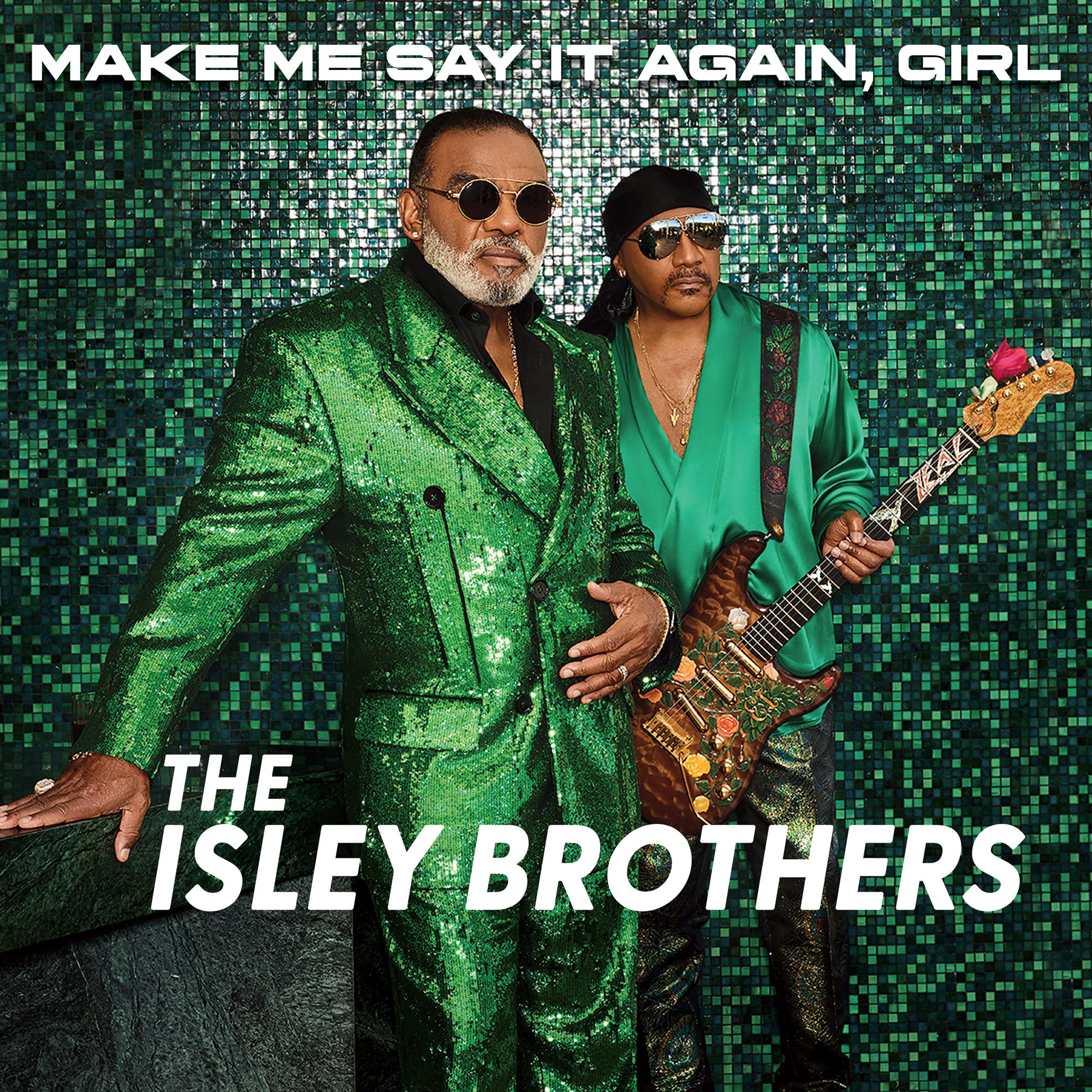 The Isley Brothers- Make Me Say It Again, Girl (Green Vinyl) - Darkside Records