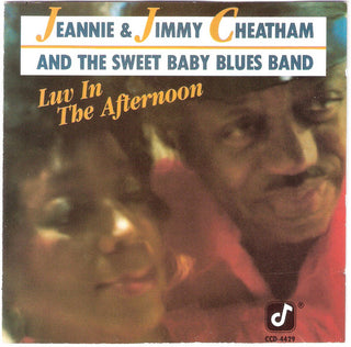 Jeannie & Jimmy Cheatham- Luv In The Afternoon - Darkside Records