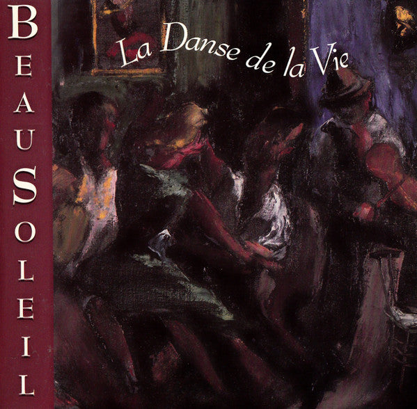 Beausoleil- La Danse De La Vie