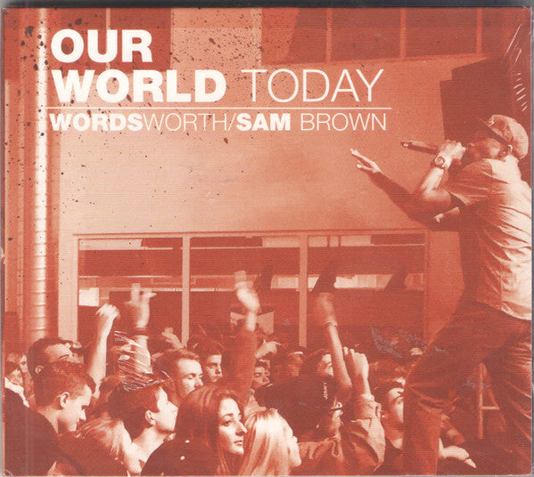 Wordsworth/ Sam Brown- Our World Today - Darkside Records