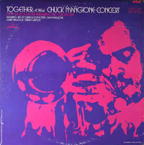 Chuck Mangione With The Rockchester Philharmonic Orchestra- Together A New Chuck Mangione Concert - Darkside Records