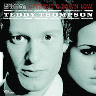 Teddy Thompson- Upfront & Down Low - Darkside Records