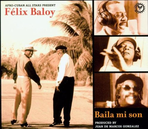 Afro-Cuban All Stars Presents Felix Baloy- Baila Mi Son - Darkside Records