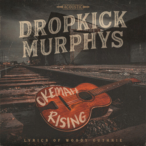 Dropkick Murphys- Okemah Rising - Darkside Records