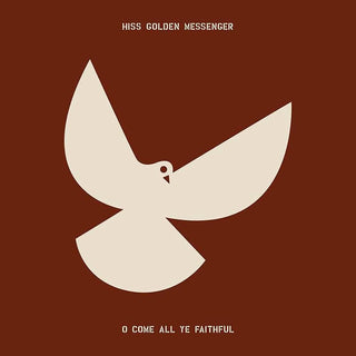 Hiss Golden Messenger- O Come All Ye Faithful (Indie Exclusive) - Darkside Records