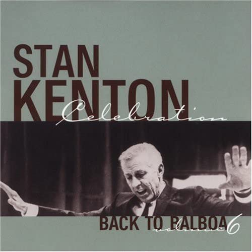 Stan Kenton Celebratio- Back to Balboa Vol. 6 - Darkside Records