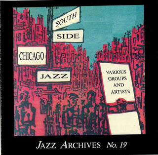 Various- South Side Chicago Jazz (Jazz Archives No. 19)