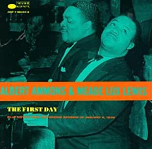 Albert Ammons & Meade 'Lux' Lewis- The First Day - Darkside Records