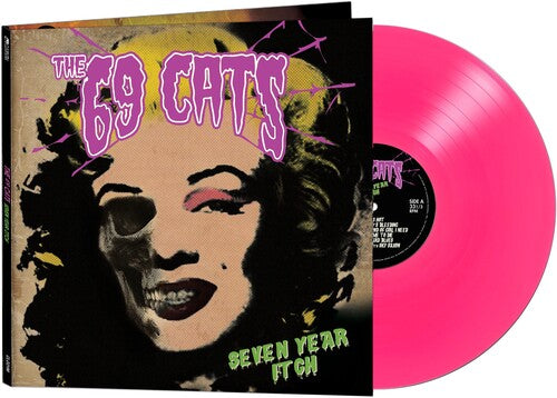 The 69 Cats- Seven Year Itch (Pink Vinyl) - Darkside Records