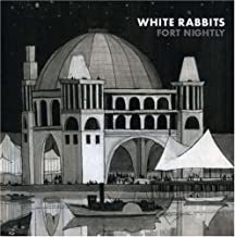 White Rabbits- Fort Nightly - Darkside Records