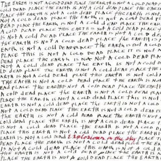 Explosions In The Sky- Earth Is Not A Cold Dead Place - Darkside Records