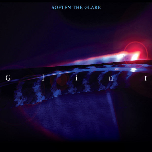 Soften The Glare- Glint - Darkside Records