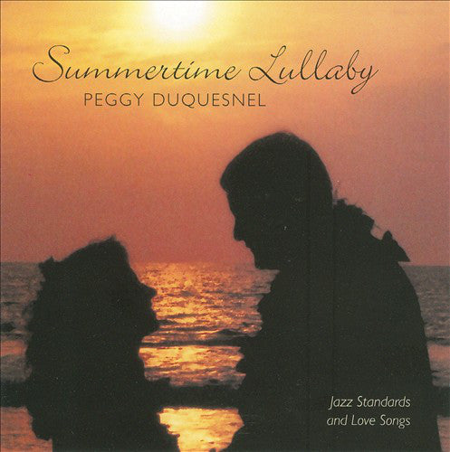 Peggy Duquesnel- Summertime Lullaby - Darkside Records
