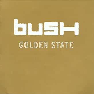 Bush- Golden State - DarksideRecords