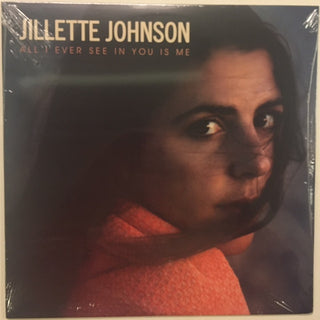 Jillette Johnson- All I Ever See In You Is Me