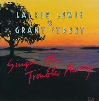 Laurie Lewis & Grant Street- Singin' My Troubles Away - Darkside Records