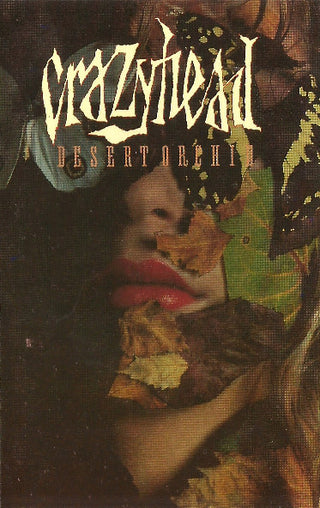 Crazyhead- Desert Orchid - Darkside Records