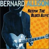 Bernard Allison- Keepin' the Blues Alive - Darkside Records