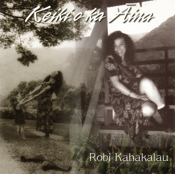 Robi Kahakalau- Keiki O Ka Aina - Darkside Records