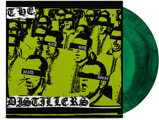 The Distillers- Sing Sing Death House (Anniv Ed) (Green/Black Vinyl) - Darkside Records