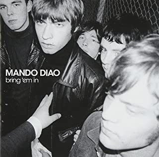Mando Diao- Bring 'Em In - Darkside Records