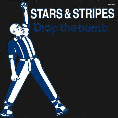 Stars & Stripes- Drop The Bomb - Darkside Records