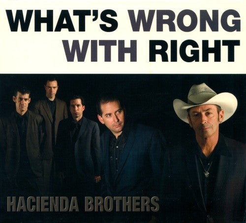 Hacienda Brothers- What's Wrong With Right - Darkside Records