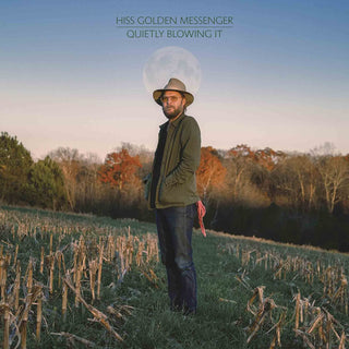Hiss Golden Messenger- Quietly Blowing It - Darkside Records