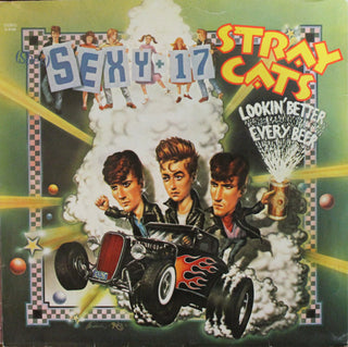 Stray Cats- She's Sexy + 17/Lookin Better Every Beer - Darkside Records