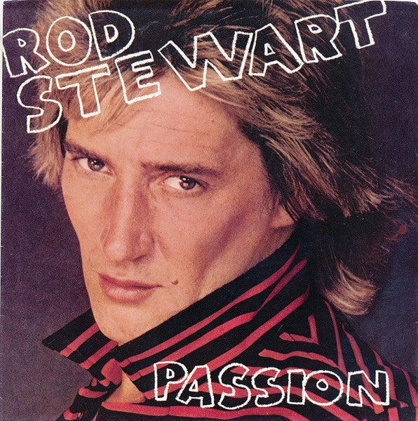 Rod Stewart- Passion/Better Off Dead - Darkside Records