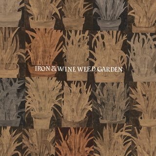 Iron & Wine- Weed Garden - Darkside Records