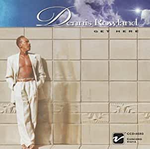 Dennis Rowland- Get Here - Darkside Records