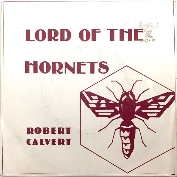 Robert Calvert- Lord Of The Hornets - Darkside Records