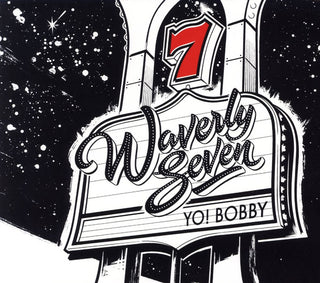 Waverly Seven- Yo! Bobby - Darkside Records