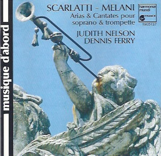 Scarlatti/ Melani- Arias & Cantates For Soprano & Trumpet (Judith Nelson, Soprano/ Dennis Ferry, Trumpet) - Darkside Records