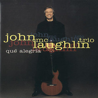 John McLaughlin Trio- Que Alegra - DarksideRecords