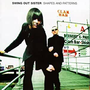 Swing Out Sister- Shapes And Patterns - Darkside Records