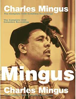 Charles Mingus- The Complete 1959 Columbia Recordings - DarksideRecords