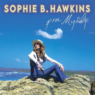 Sophie B. Hawkins- Free Myself - Darkside Records