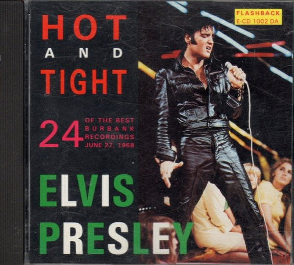 Elvis Presley- Hot and Tight: 24 Best Burbank Recordings - Darkside Records